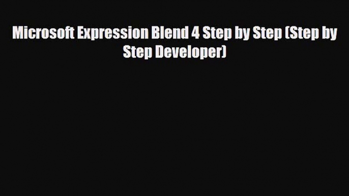 [PDF Download] Microsoft Expression Blend 4 Step by Step (Step by Step Developer) [PDF] Full