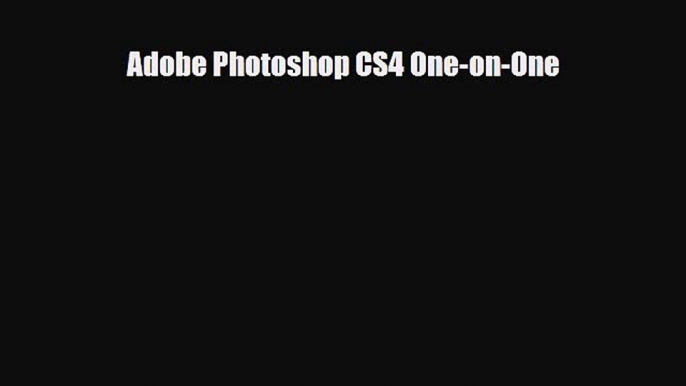 [PDF Download] Adobe Photoshop CS4 One-on-One [Download] Full Ebook