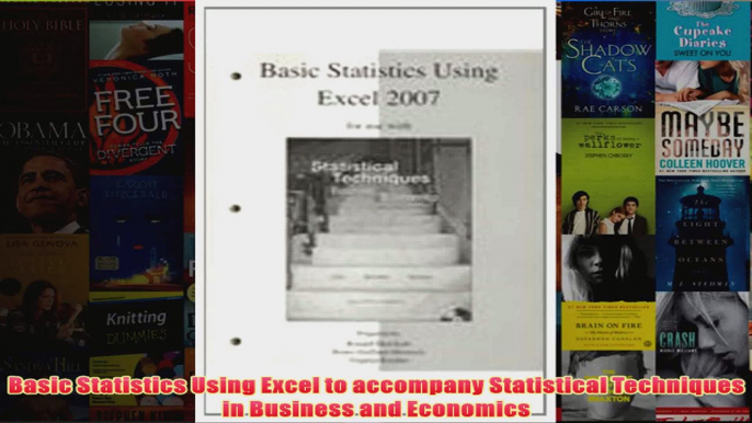 Download PDF  Basic Statistics Using Excel to accompany Statistical Techniques in Business and Economics FULL FREE