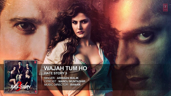 Main Jo jee Raha Hoon, Wajah Tum Ho FULL HD AUDIO SONG | Hate Story 3 | Armaan Malik - Zareen, Sharman, Daisy, Karan