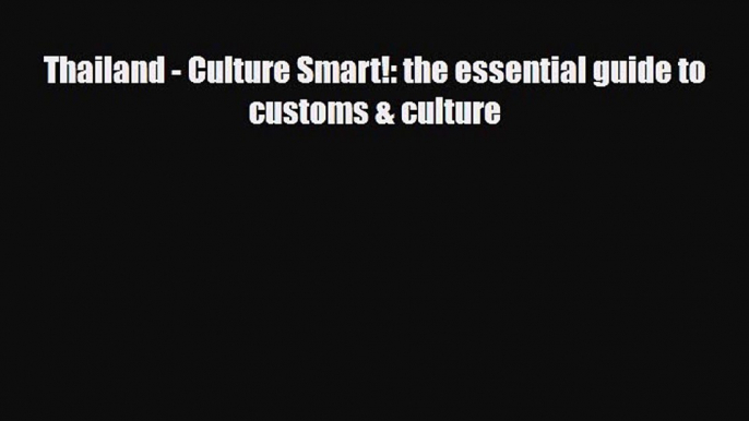 PDF Thailand - Culture Smart!: the essential guide to customs & culture Ebook