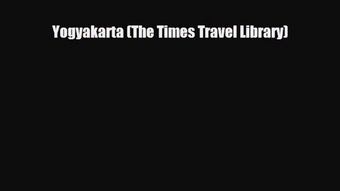 Download Yogyakarta (The Times Travel Library) PDF Book Free