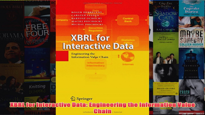 Download PDF  XBRL for Interactive Data Engineering the Information Value Chain FULL FREE