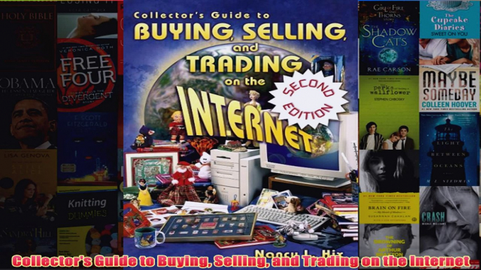 Download PDF  Collectors Guide to Buying Selling and Trading on the Internet FULL FREE