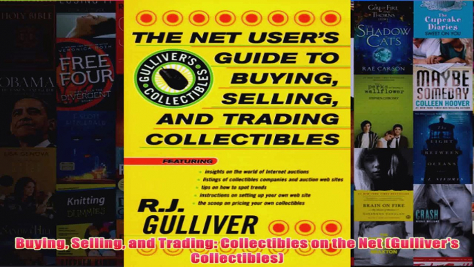 Download PDF  Buying Selling and Trading Collectibles on the Net Gullivers Collectibles FULL FREE