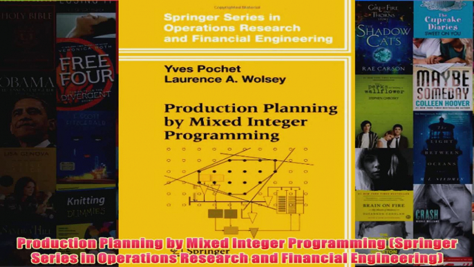 Download PDF  Production Planning by Mixed Integer Programming Springer Series in Operations Research FULL FREE