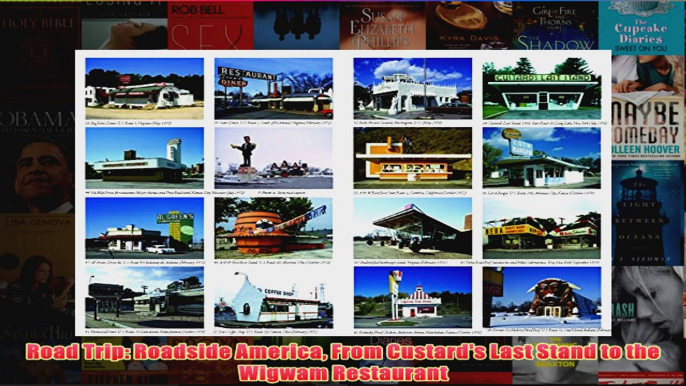 Download PDF  Road Trip Roadside America From Custards Last Stand to the Wigwam Restaurant FULL FREE