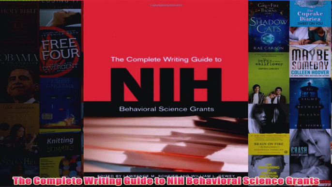 Download PDF  The Complete Writing Guide to NIH Behavioral Science Grants FULL FREE