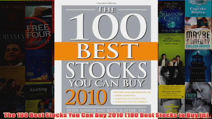 Download PDF  The 100 Best Stocks You Can Buy 2010 100 Best Stocks to Buy in FULL FREE