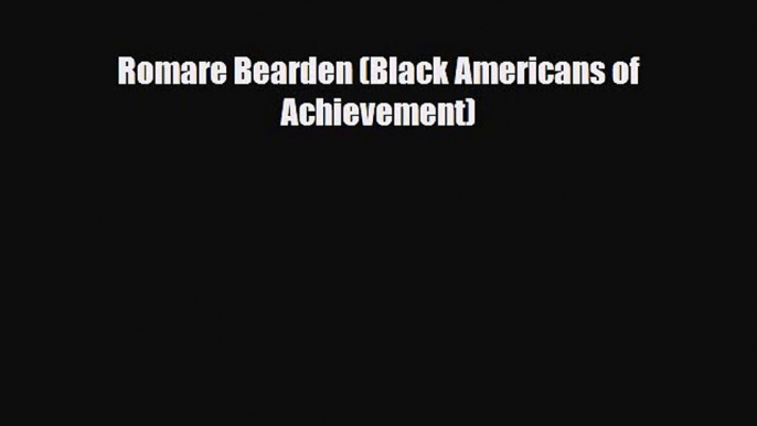 Download Romare Bearden (Black Americans of Achievement) Free Books