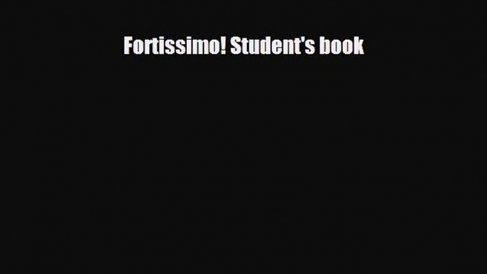 Download Fortissimo! Student's book Read Online