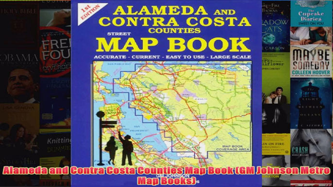 Download PDF  Alameda and Contra Costa Counties Map Book GM Johnson Metro Map Books FULL FREE