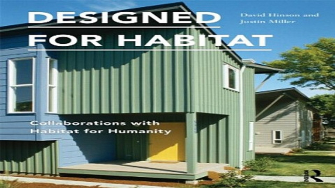 Designed for Habitat  Collaborations with Habitat for Humanity Ebook pdf download