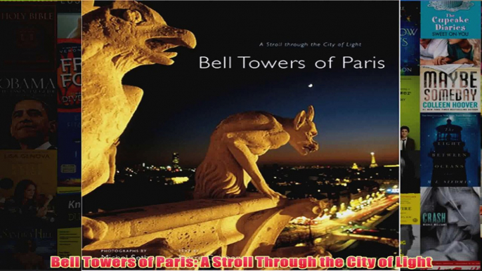 Download PDF  Bell Towers of Paris A Stroll Through the City of Light FULL FREE