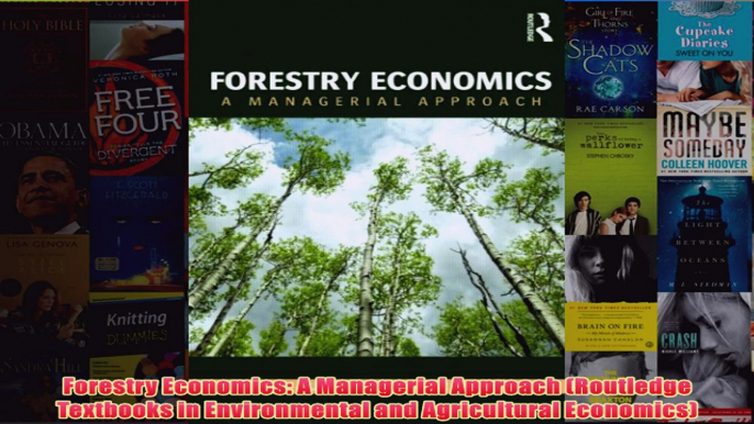 Download PDF  Forestry Economics A Managerial Approach Routledge Textbooks in Environmental and FULL FREE