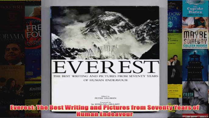 Download PDF  Everest The Best Writing and Pictures from Seventy Years of Human Endeavour FULL FREE