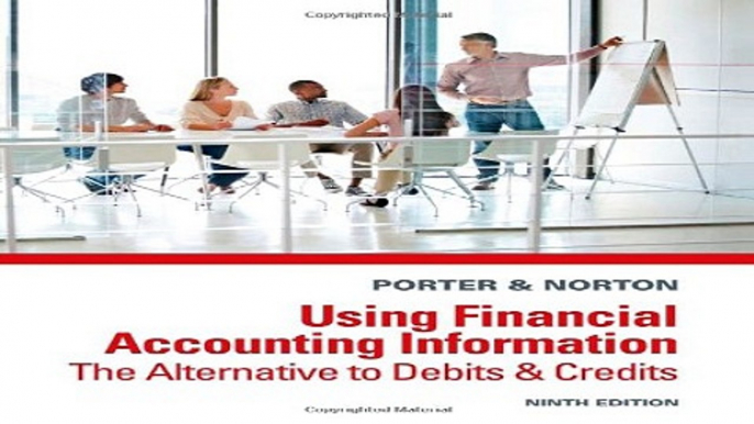 Using Financial Accounting Information  The Alternative to Debits and Credits