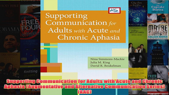 Download PDF  Supporting Communication for Adults with Acute and Chronic Aphasia Augmentative and FULL FREE