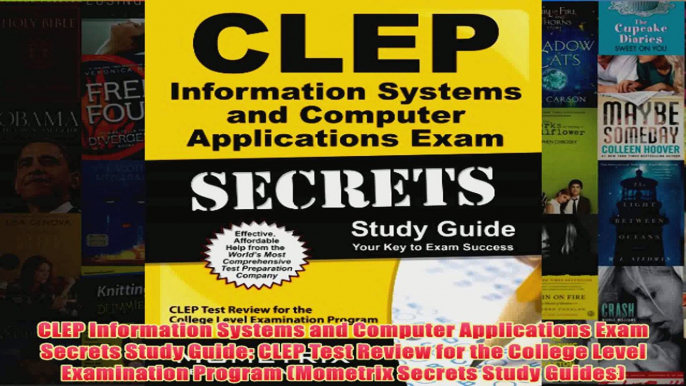 Download PDF  CLEP Information Systems and Computer Applications Exam Secrets Study Guide CLEP Test FULL FREE