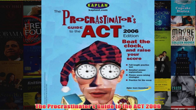 Download PDF  The Procrastinators Guide to the ACT 2006 FULL FREE