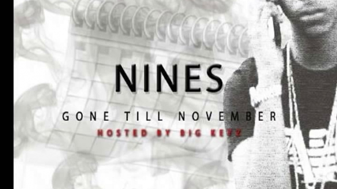 Nines ft  Jman Streetz   Miss the whole summer (Gone Till November) MIXTAPE OUT NOW