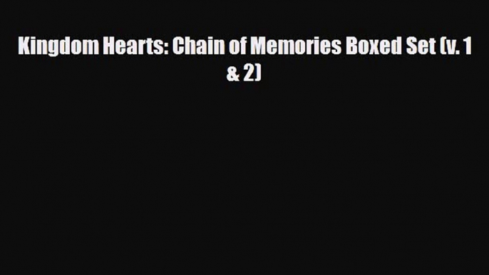 [Download] Kingdom Hearts: Chain of Memories Boxed Set (v. 1 & 2) [PDF] Online