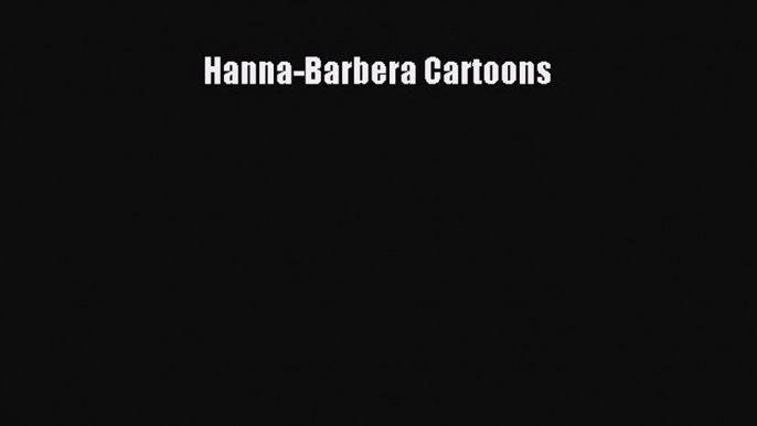 Download Hanna-Barbera Cartoons  EBook