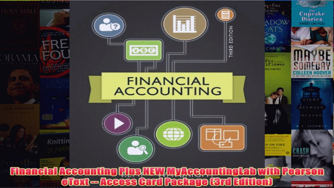 FreeDownload  Financial Accounting Plus NEW MyAccountingLab with Pearson eText  Access Card Package  FREE PDF