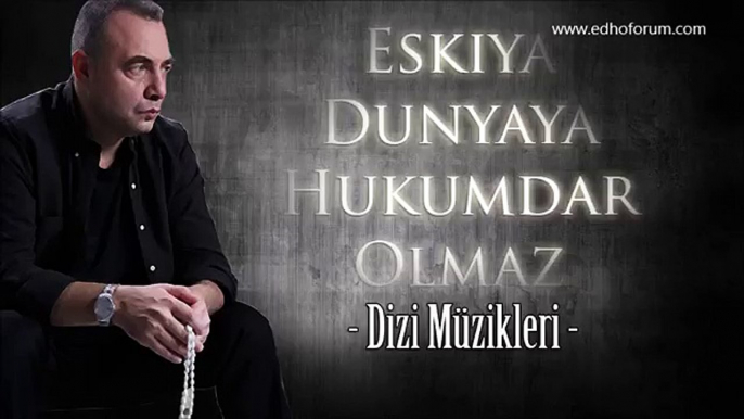 Gerilim Müziği  - Eşkıya Dünyaya Hükümdar Olmaz Dizi Müzikleri (EDHO)