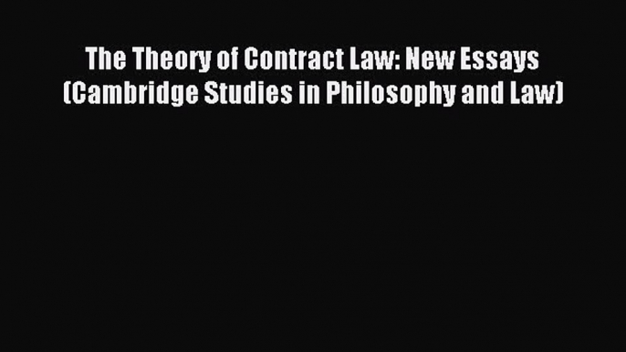 [Download PDF] The Theory of Contract Law: New Essays (Cambridge Studies in Philosophy and