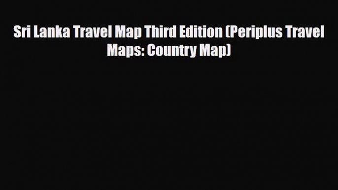 Download Sri Lanka Travel Map Third Edition (Periplus Travel Maps: Country Map) Free Books