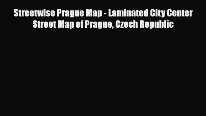 PDF Streetwise Prague Map - Laminated City Center Street Map of Prague Czech Republic Free