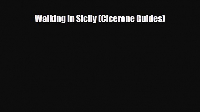 PDF Walking in Sicily (Cicerone Guides) Free Books