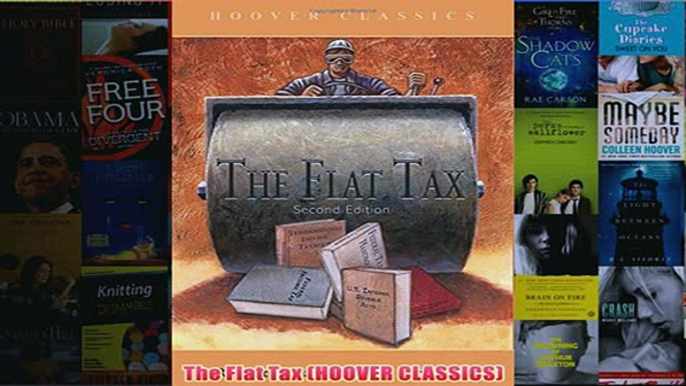 Download PDF  The Flat Tax HOOVER CLASSICS FULL FREE