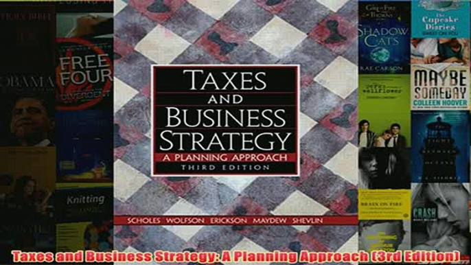 Download PDF  Taxes and Business Strategy A Planning Approach 3rd Edition FULL FREE