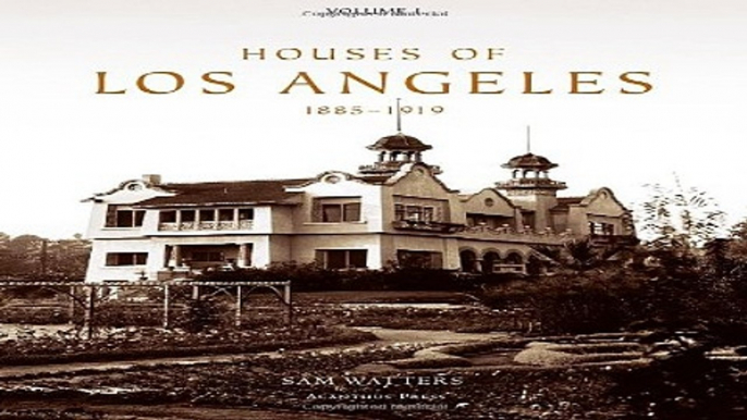 Read Houses of Los Angeles  1885 1919  Urban Domestic Architecture Series  Vol  1  Ebook pdf