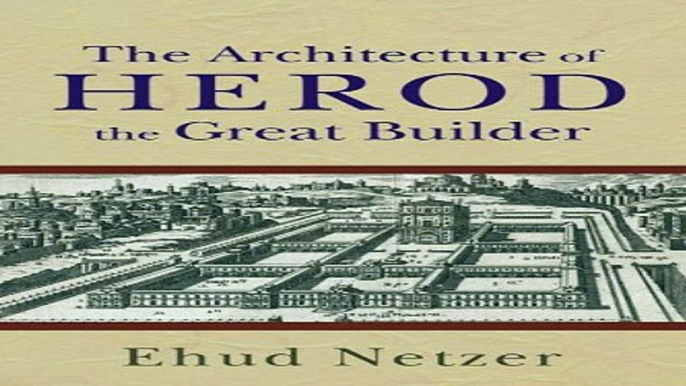 Download Architecture of Herod  the Great Builder