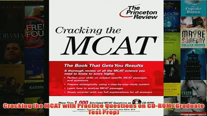 Download PDF  Cracking the MCAT with Practice Questions on CDROM Graduate Test Prep FULL FREE