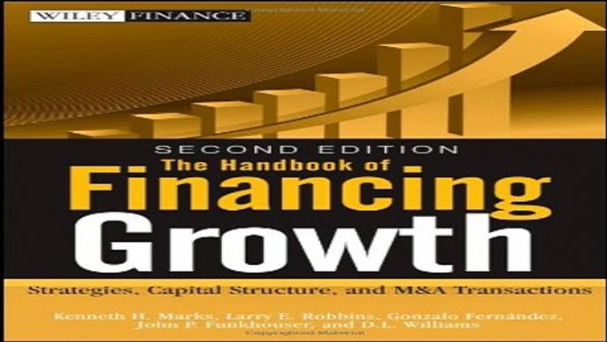 Download The Handbook of Financing Growth  Strategies  Capital Structure  and M A Transactions