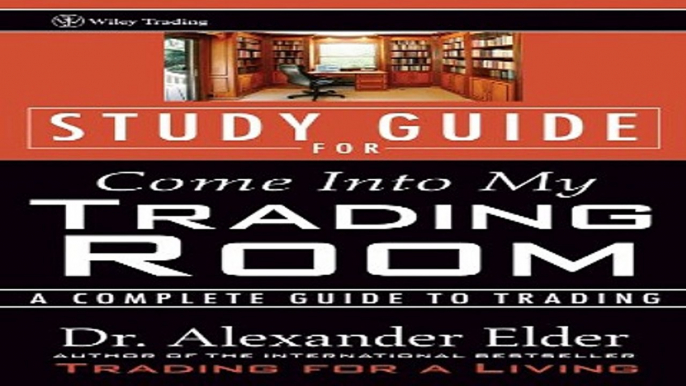 Download Study Guide for Come Into My Trading Room  A Complete Guide to Trading