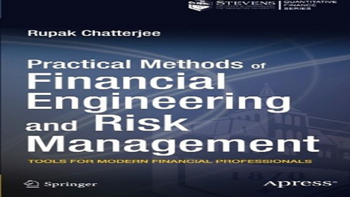 Download Practical Methods of Financial Engineering and Risk Management  Tools for Modern