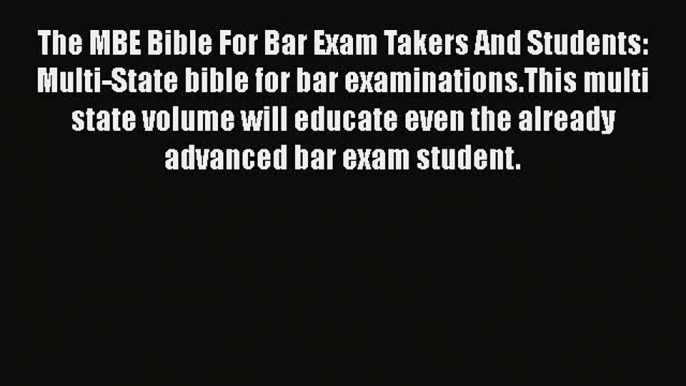 [PDF] The MBE Bible For Bar Exam Takers And Students: Multi-State bible for bar examinations.This