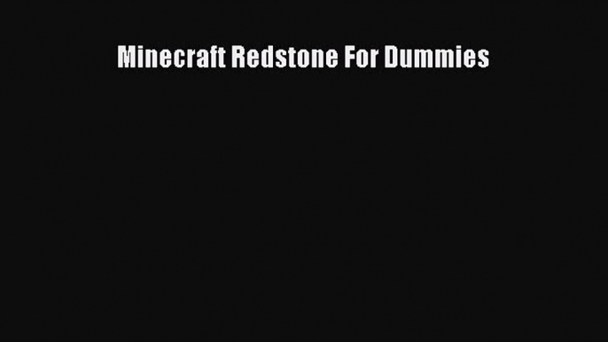 Read Minecraft Redstone For Dummies Ebook Free