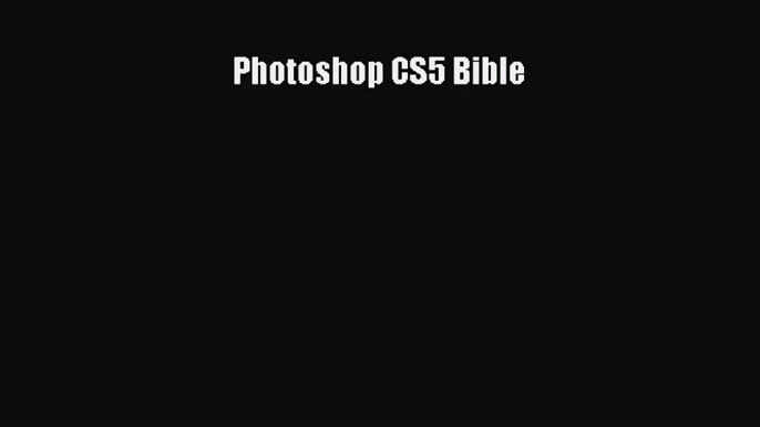 PDF Photoshop CS5 Bible  EBook