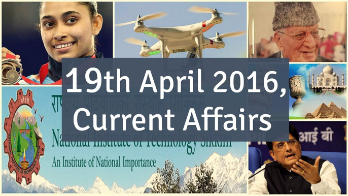 19 April 2016 Current Affairs for Competition Exams