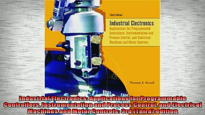 READ book  Industrial Electronics Applications for Programmable Controllers Instrumentation and  FREE BOOOK ONLINE