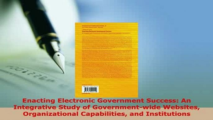 PDF  Enacting Electronic Government Success An Integrative Study of Governmentwide Websites  Read Online