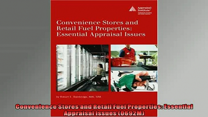 Free PDF Downlaod  Convenience Stores and Retail Fuel Properties Essential Appraisal Issues 0692M  FREE BOOOK ONLINE