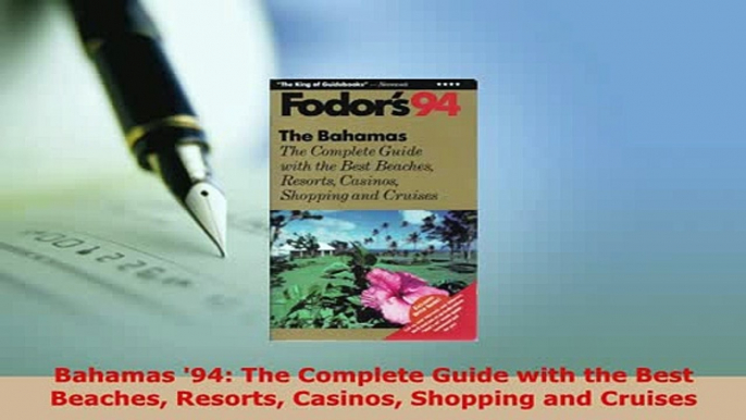 PDF  Bahamas 94 The Complete Guide with the Best Beaches Resorts Casinos Shopping and Cruises Read Online