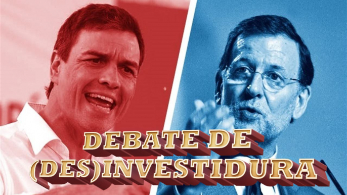 Debate de (des)Investidura - Rajoy VS Sánchez (Humor)